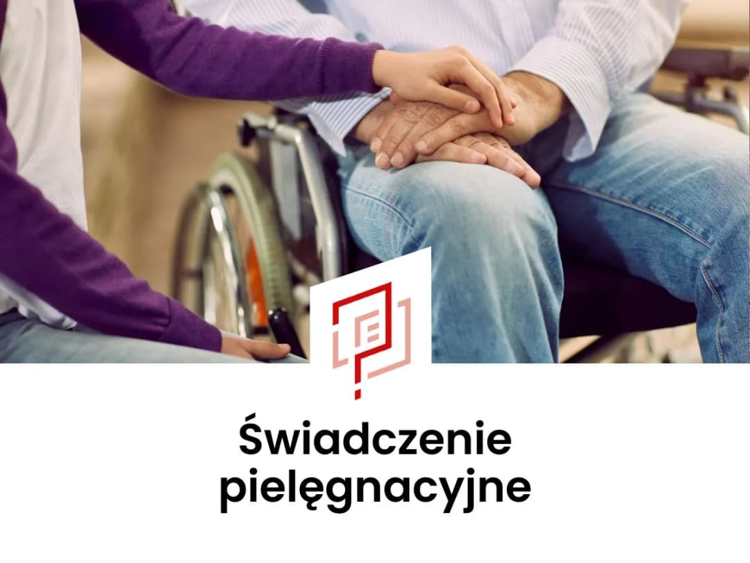 Czy żonie przysługuje świadczenie pielęgnacyjne na męża? Sprawdź zasady