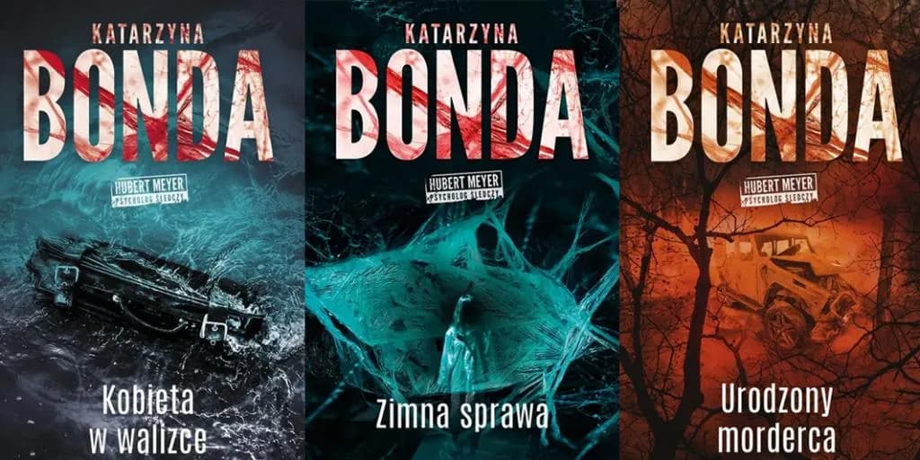 Wszystkie książki Katarzyny Bondy - kompletna lista z opisem każdej powieści