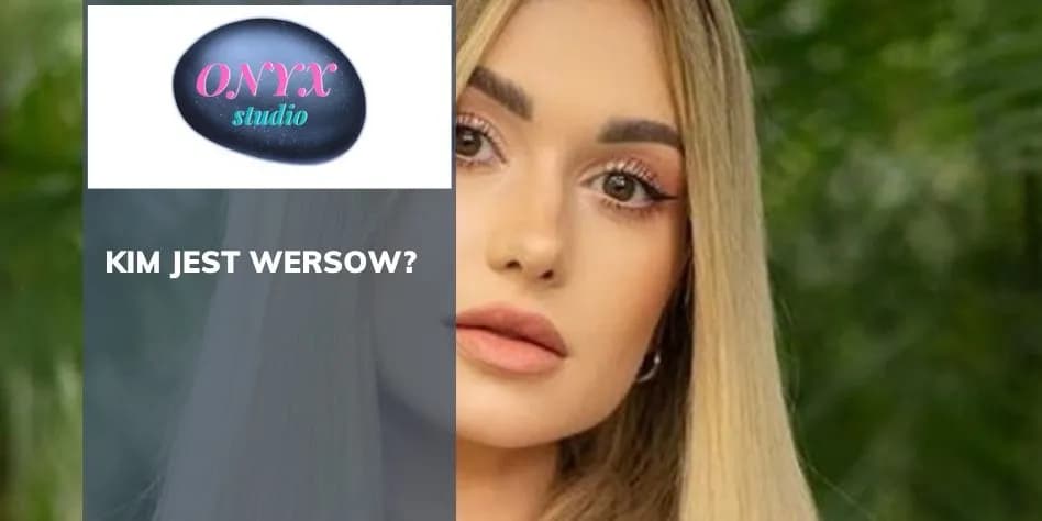 Z kim jest Wersow? Związek, zaręczyny i rodzina influencerki